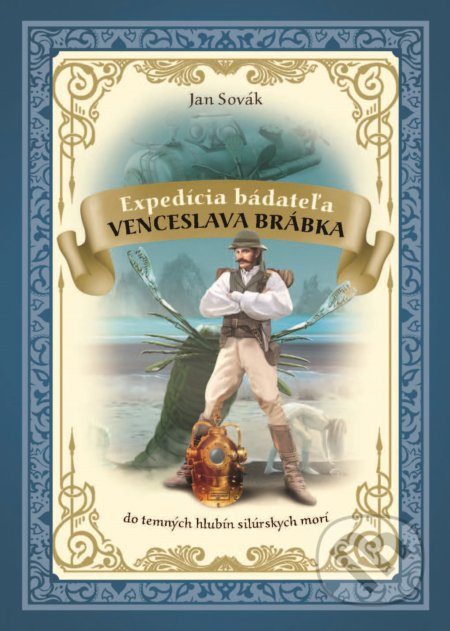 Expedícia bádateľa Venceslava Brábka do temných hlbín silúrskych morí - kniha z kategorie Fantasy