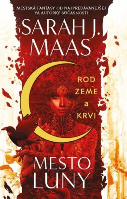 Rod zeme a krvi - Sarah J. Maas - kniha z kategorie Společenská beletrie