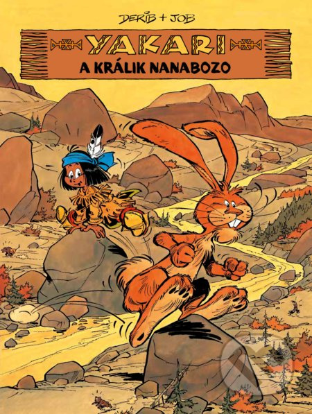 Yakari a králik Nanabozo - Derib, Job - kniha z kategorie Beletrie pro děti