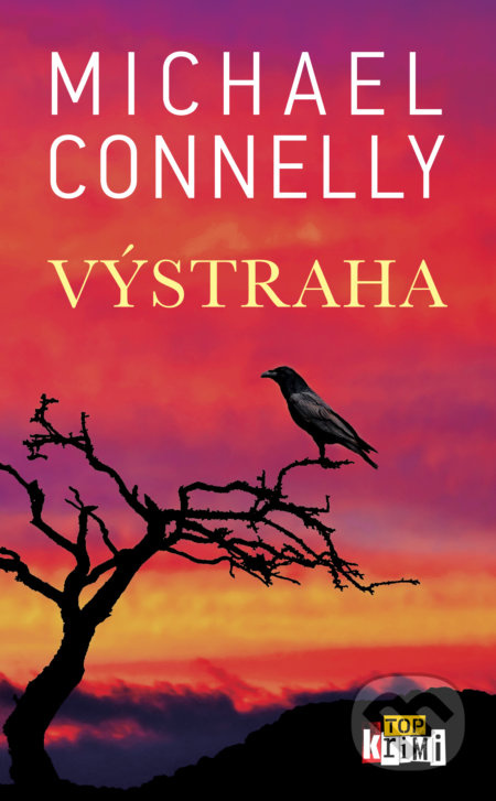 Výstraha - Michael Connelly - kniha z kategorie Detektivky, thrillery a horory