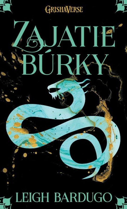 Zajatie búrky -  Leigh Bardugo