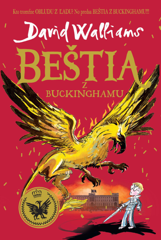 Beštia z Buckinghamu - David Walliams, Tony Ross (ilustrátor) - kniha z kategorie Beletrie pro děti