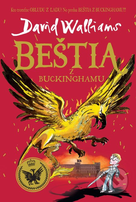 Beštia z Buckinghamu - David Walliams, Tony Ross (ilustrátor) - kniha z kategorie Beletrie pro děti