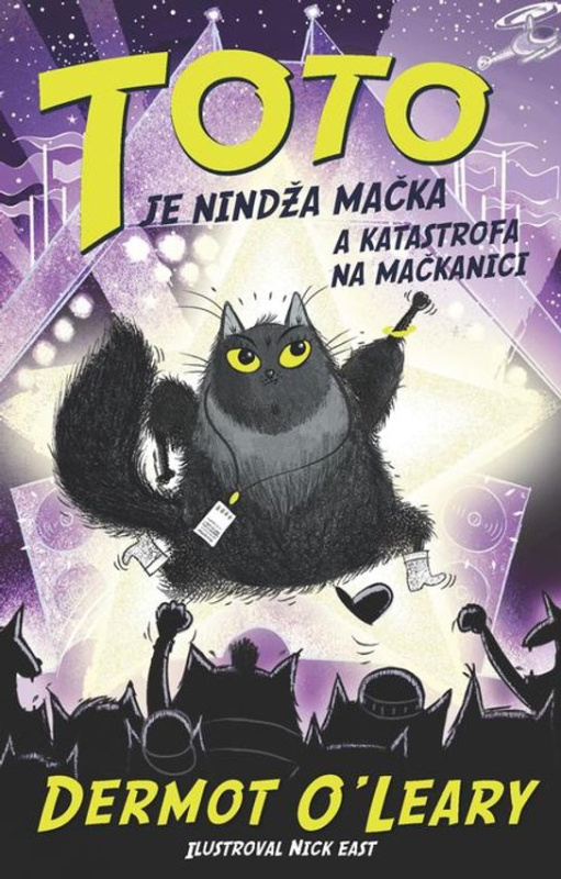Toto je nindža mačka a katastrofa na mačkanici -  Dermot O´Leary