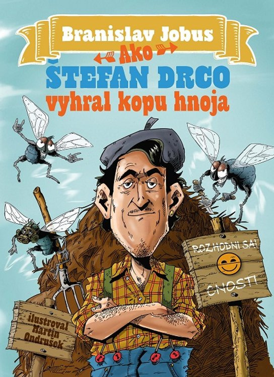 Ako Štefan Drco vyhral kopu hnoja -  Branislav Jobus