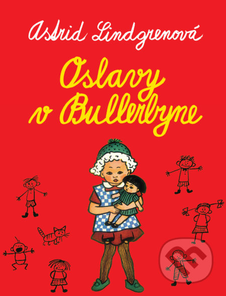 Oslavy v Bullerbyne - Astrid Lindgren, Ingrid Vang Nyman (ilustrátor) - kniha z kategorie Beletrie pro děti