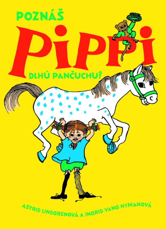 Poznáš Pippi Dlhú pančuchu? - Astrid Lindgren, Ingrid Vang Nyman (Ilustrátor) - kniha z kategorie Pohádky