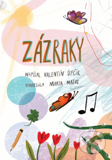 Zázraky - Valentín Šefčík, Marta Matus (ilustrátor) - kniha z kategorie Pohádky