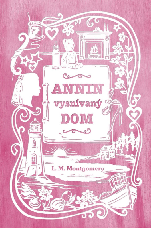 Annin vysnívaný dom - Lucy Maud Montgomery - kniha z kategorie Beletrie pro děti