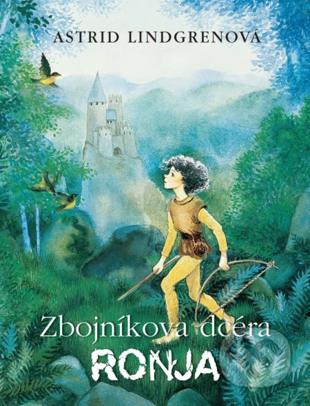 Zbojníkova dcéra Ronja - Astrid Lindgren - kniha z kategorie Pro děti