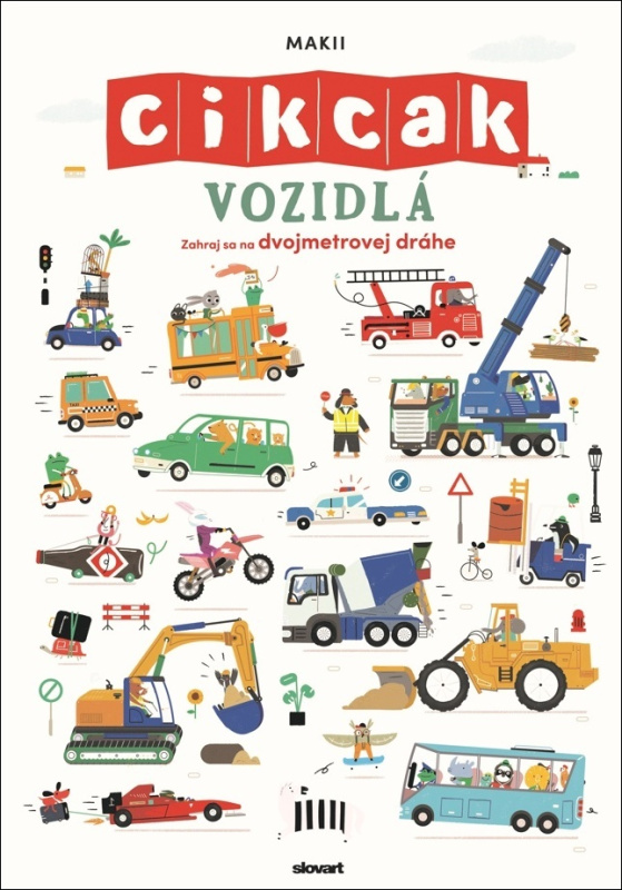 Vozidlá. Cik-cak (Zahraj sa na dvojmetrovej dráhe) - kniha z kategorie Pro děti