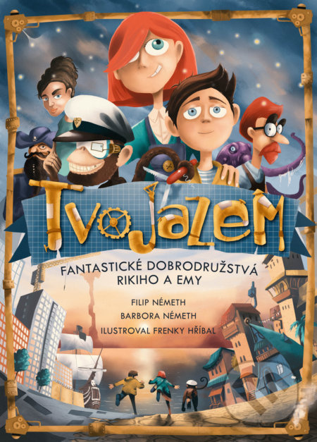 Tvojazem (Fantastické dobrodružstvá Rikiho a Emy) - Barbora Németh, Filip Németh, František Hříbal (ilustrátor) - kniha z kategorie Beletrie pro děti