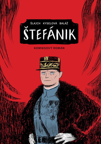 Štefánik (Komiksový román) - Václav Šlajch, Gabriela Kyselová, Michal Baláž - kniha z kategorie Beletrie pro děti