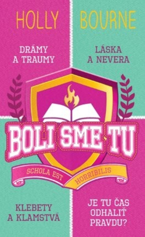 Boli sme tu (Posledný rok školy (zatají) odhalí všetko...) - kniha z kategorie Beletrie pro děti