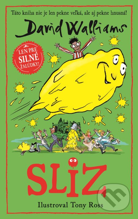 Sliz (Táto kniha nie je len pekne veľká, ale aj pekne hnusná!) - kniha z kategorie Pro děti