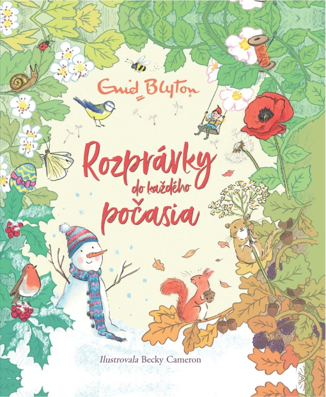 Rozprávky do každého počasia - Enid Blyton, Becky Cameron (ilustrátor) - kniha z kategorie Pro děti