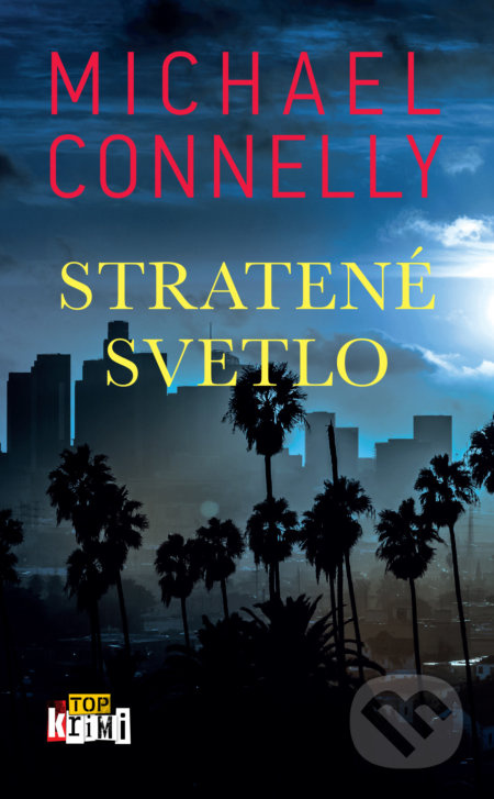 Stratené svetlo - Michael Connelly - kniha z kategorie Detektivky, thrillery a horory