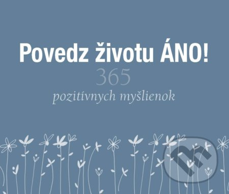 Povedz životu ÁNO! - Helen Exley - kniha z kategorie Motivace a seberozvoj