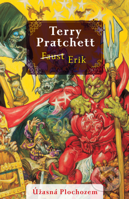 Faust/Erik (Úžasná Plochozem: Vetroplaš 4) - Terry Pratchett - kniha z kategorie Fantasy