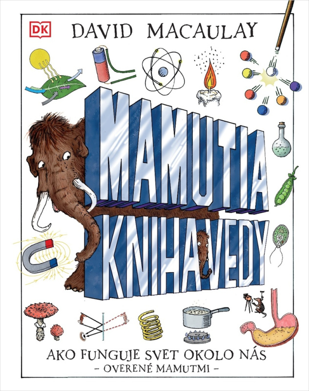 Mamutia kniha vedy (Ako funguje svet okolo nás) - David Macaulay - kniha z kategorie Pro děti