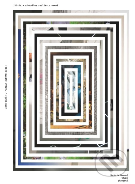 Ilúzia a virtuálna realita v umení - kniha z kategorie Umění, design a architektura