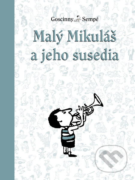 Malý Mikuláš a jeho susedia - René Goscinny - kniha z kategorie Beletrie pro děti