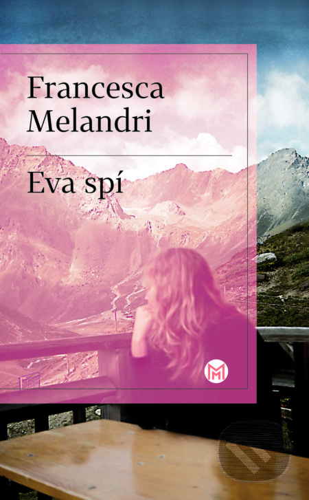 Eva spí - Francesca Melandri - kniha z kategorie Společenská beletrie