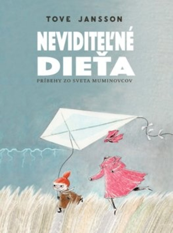 Neviditeľné dieťa (Príbehy zo sveta Muminovcov) - Tove Jansson