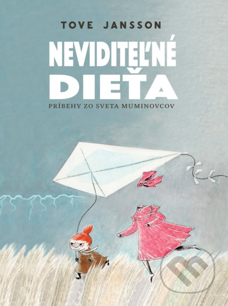 Neviditeľné dieťa (Príbehy zo sveta Muminovcov) - Tove Jansson