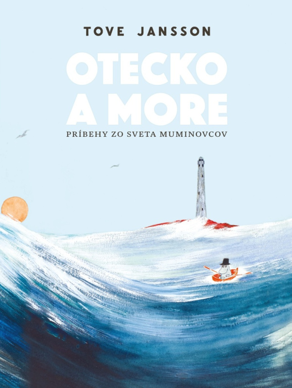 Otecko a more - Tove Jansson - kniha z kategorie Pro děti