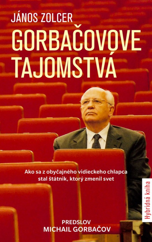 Gorbačovove tajomstvá -  János Zolcer