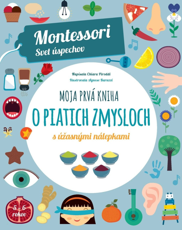 Moja prvá kniha o piatich zmysloch (Montessori: Svet úspechov) - kniha z kategorie Naučné knihy