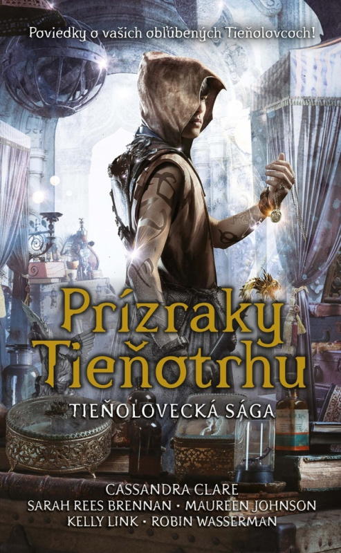 Prízraky Tieňotrhu - Cassandra Clare, Sarah Rees Brennan, Maureen Johnson, Robin Wasserman, Kelly Link - kniha z kategorie Beletrie pro děti