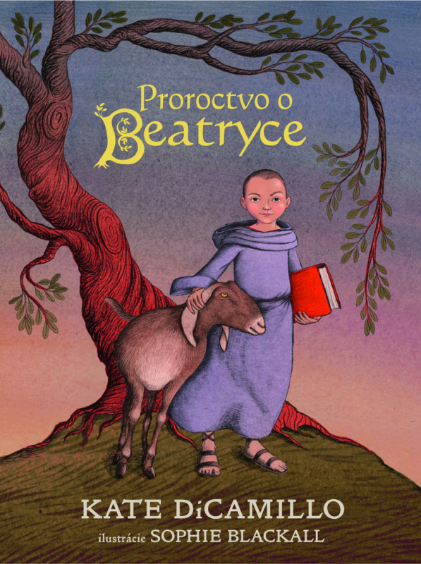 Proroctvo o udatnej Beatryce - Kate DiCamillo, Sophie Blackall (ilustrátor) - kniha z kategorie Pro děti