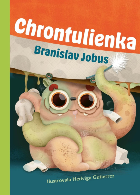 Chrontulienka - Branislav Jobus, Hedviga Gutierrez (ilustrátor) - kniha z kategorie Beletrie pro děti