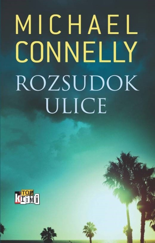 Rozsudok ulice - Michael Connelly - kniha z kategorie Detektivky, thrillery a horory