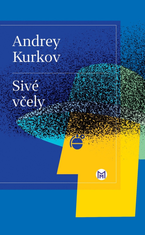 Sivé včely - Andrey Kurkov - kniha z kategorie Společenská beletrie
