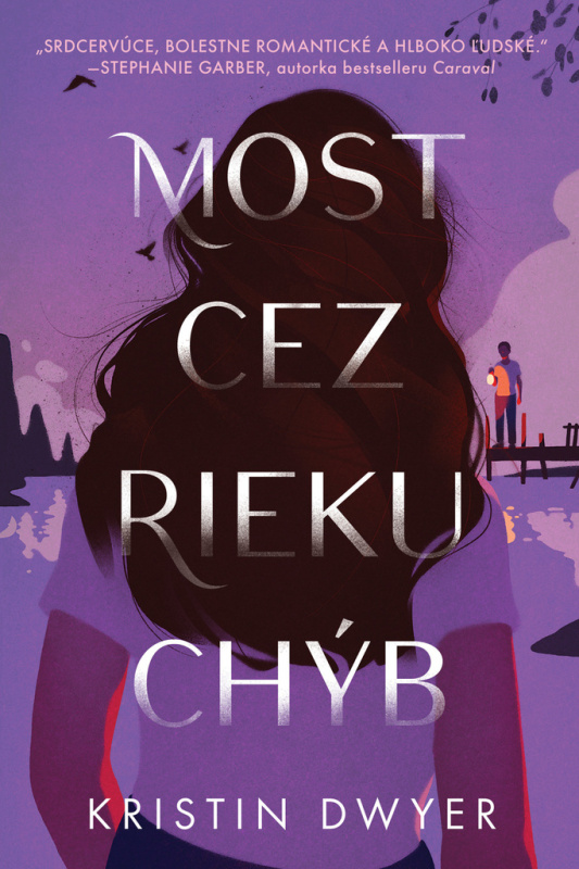 Most cez rieku chýb - Kristin Dwyer - kniha z kategorie Beletrie pro děti