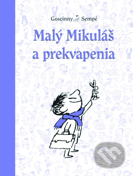Malý Mikuláš a prekvapenia - René Goscinny, Jean-Jacques Sempé - kniha z kategorie Beletrie pro děti