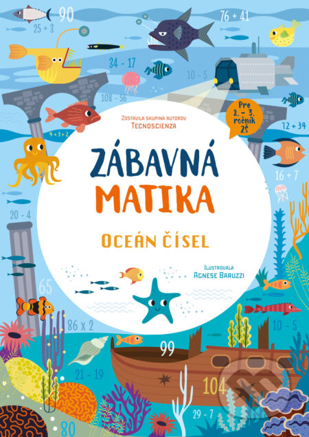 Zábavná matika - Oceán čísel - Skupina autorov Technoscienza - kniha z kategorie Naučné knihy
