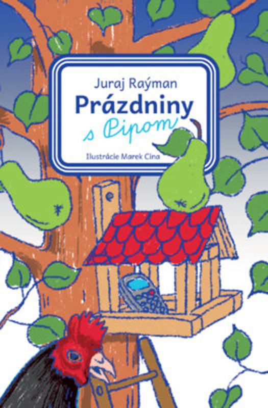 Prázdniny s Pipom - Juraj Raýman, Marek Cina (ilustrátor) - kniha z kategorie Beletrie pro děti
