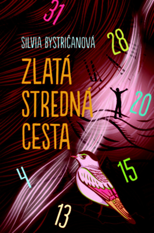 Zlatá stredná cesta - Silvia Bystričanová - kniha z kategorie Společenská beletrie