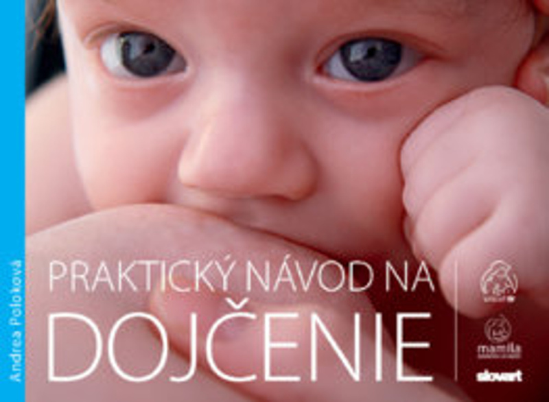 Praktický návod na dojčenie - Andrea Poloková - kniha z kategorie Vztahy a rodina