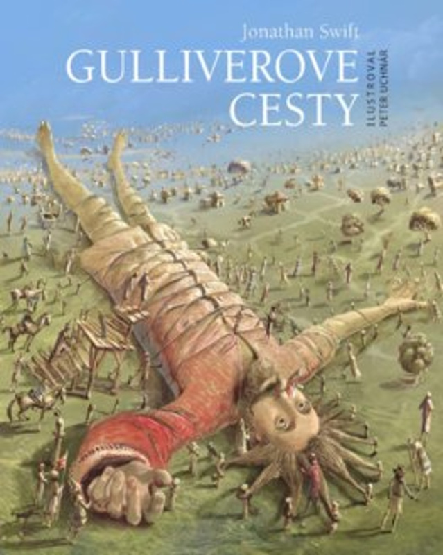Gulliverove cesty - Jonathan Swift, Peter Uchnár (ilustrátor)