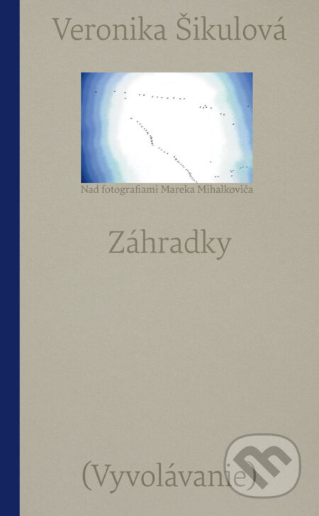 Záhradky (Vyvolávanie) - Veronika Šikulová - kniha z kategorie Beletrie