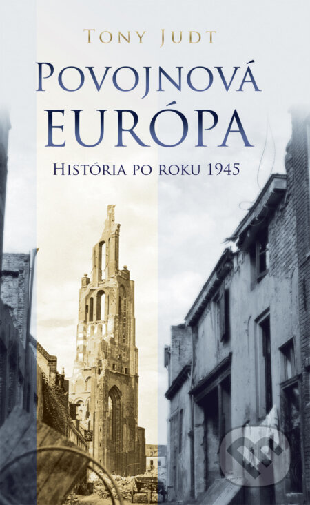 Povojnová Európa (História po roku 1945) - Tony Judt - kniha z kategorie Odborné a naučné