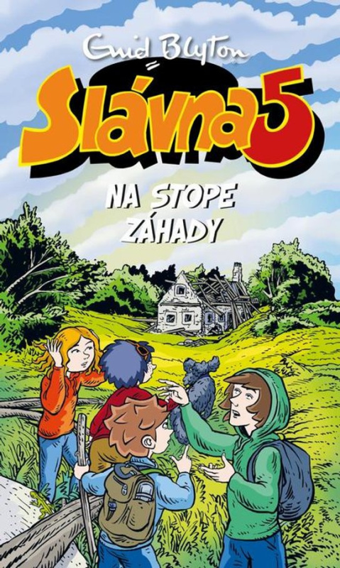 Slávna päťka na stope záhady -  Enid Blyton
