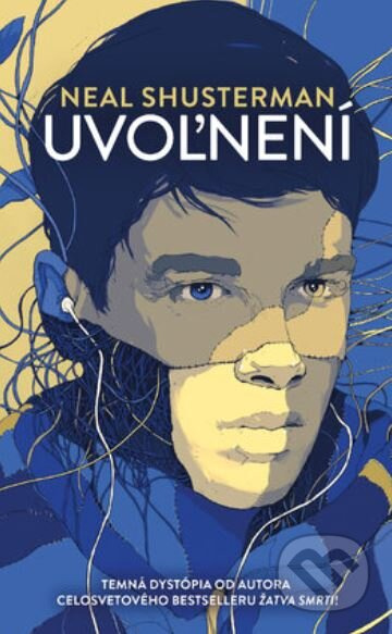 Uvoľnení - Neal Shusterman - kniha z kategorie Beletrie pro děti