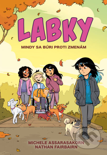 Mindy sa búri proti zmenám (LABKY 2) - Nathan Fairbairn, Michele Assarasakorn (ilustrátor) - kniha z kategorie Sci-fi, fantasy a komiksy