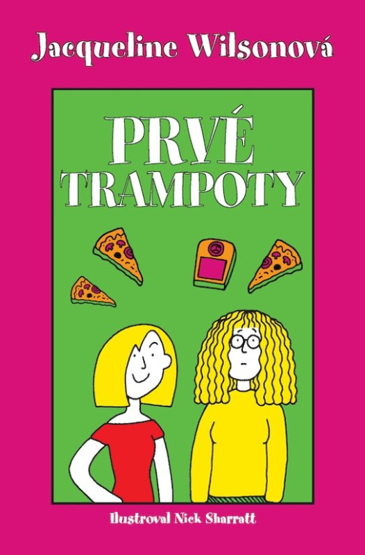 Prvé trampoty -  Jacqueline Wilson